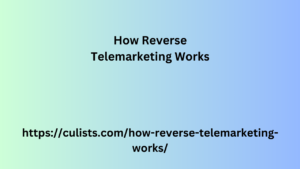 How Reverse Telemarketing Works